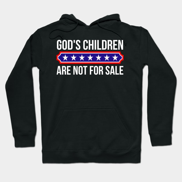 God's children are not for sale Hoodie by StarMa